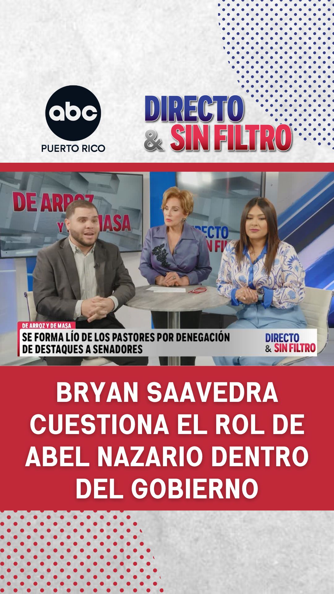 Bryan Saavedra cuestiona el rol de Abel Nazario en la campaña de Jenniffer González