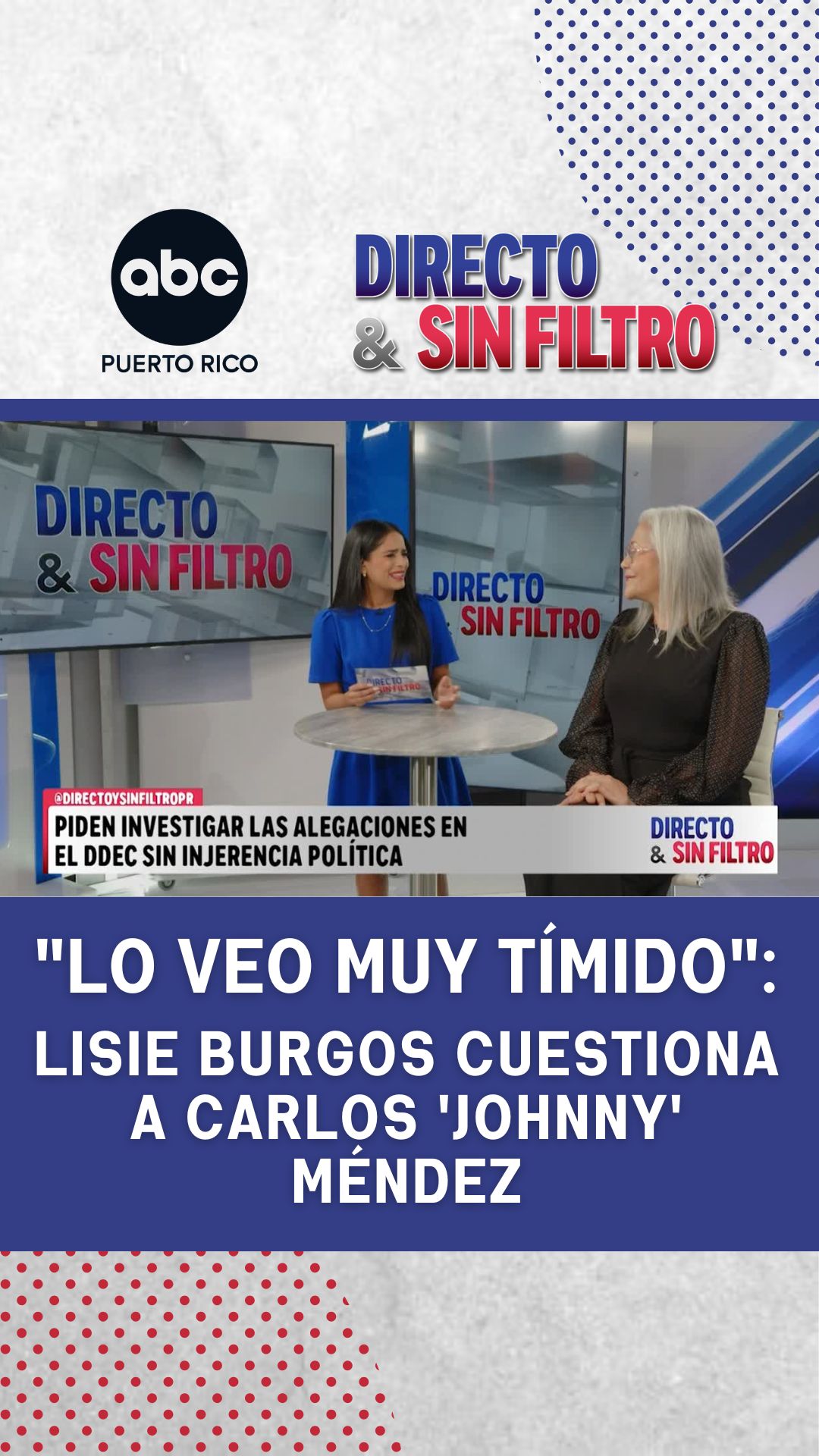 "Lo veo muy tímido": Lisie Burgos cuestiona a Carlos 'Johnny' Méndez