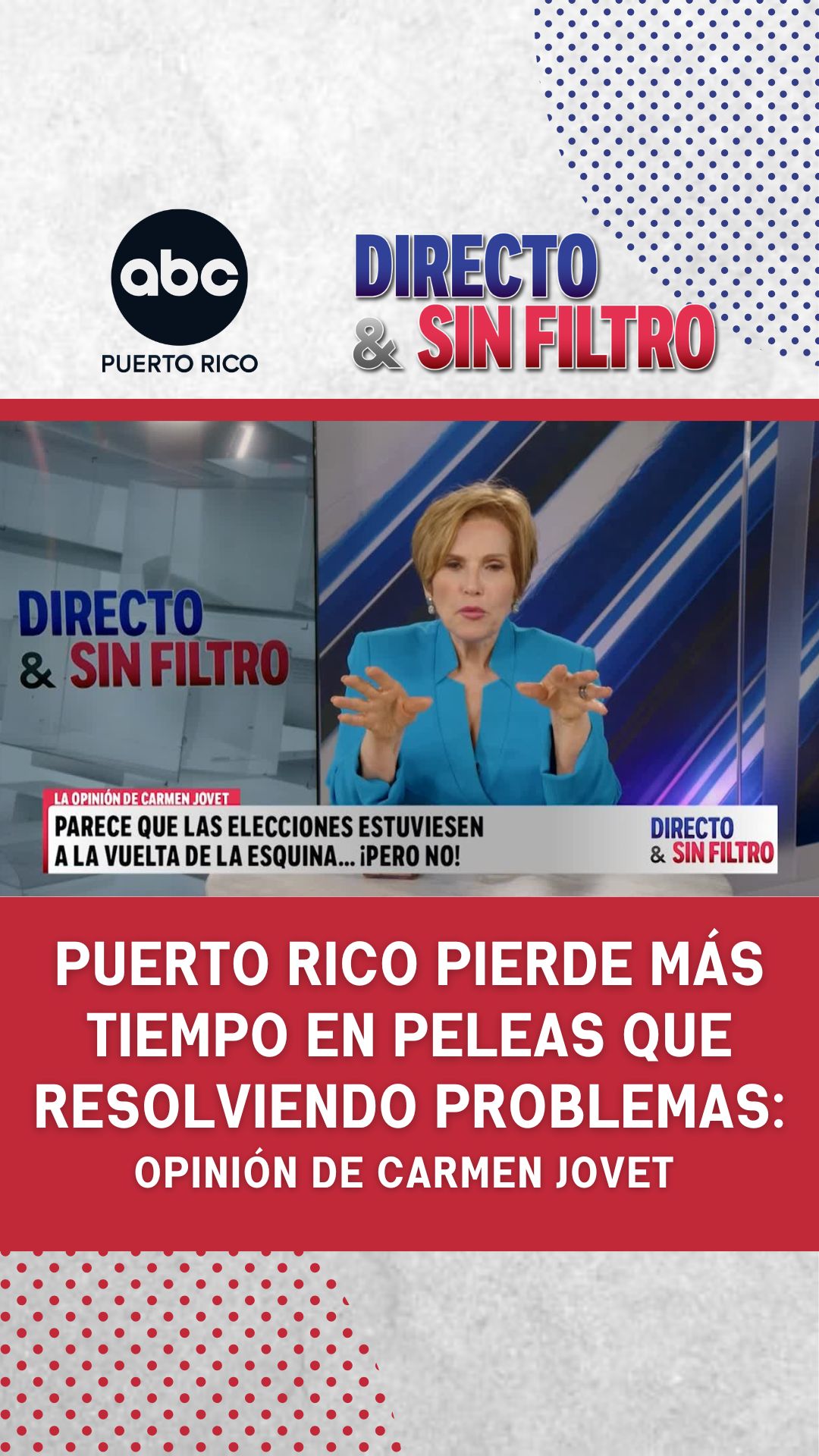 Carmen Jovet: "Se pierde más tiempo en las peleas que resolviendo los problemas"