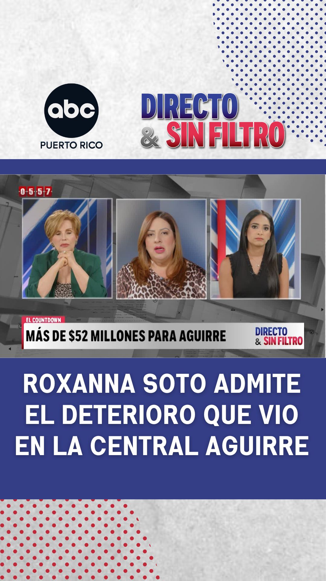 "Fue un detrimento": Roxanna Soto Aguilú describe lo que encontró en la Central Aguirre