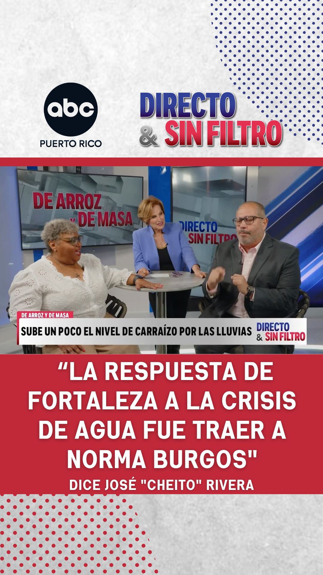 "La respuesta fue traer a Norma Burgos": José Cheito Rivera arremete contra Fortaleza